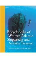 Encyclopedia of Western Atlantic Shipwrecks and Sunken Treasure
