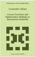 Convex Functions and Optimization Methods on Riemannian Manifolds