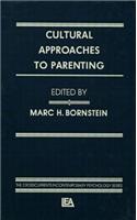 Cultural Approaches To Parenting