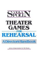 Theater Games for Rehearsal