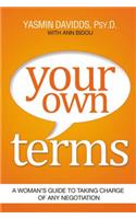 Your Own Terms