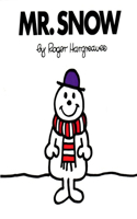 Mr. Snow: (Mr. Men and Little Miss)