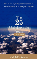 25 Unbelievable Years 1945-1969