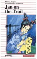 Jan on the Trail: (13 Formac First Novels)