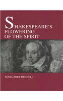 Shakespeare's Flowering of the Spirit