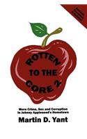 Rotten to the Core 2