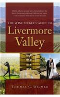 The Wine Seeker's Guide to Livermore Valley