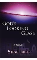 God's Looking Glass