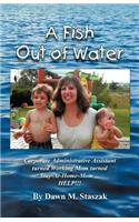 Fish Out of Water