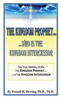 Kingdom Prophet...Who Is the Kindom Intercessor