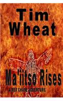 Ma'iitso Rises