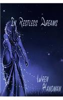 In Restless Dreams Large Print