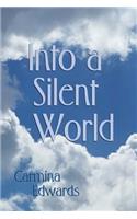 Into a Silent World