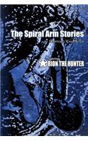 Spiral Arm Stories: Featuring Orion the Hunter