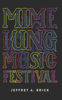 Mime Lung Music Festival