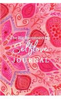Big Reconnecting Selflove Journal