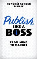 Publish Like a Boss