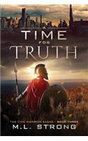 A Time for Truth: The Time Warrior Sagas Book Three