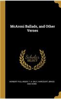 McAroni Ballads, and Other Verses