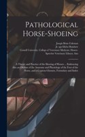 Pathological Horse-shoeing