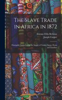 Slave Trade in Africa in 1872