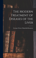 Modern Treatment of Diseases of the Liver