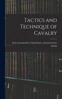 Tactics and Technique of Cavalry