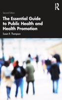 Essential Guide to Public Health and Health Promotion