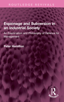 Espionage and Subversion in an Industrial Society