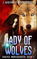 Lady Of Wolves: Premium Hardcover Edition