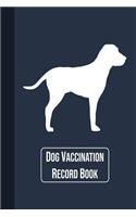 Dog Vaccination Record Book
