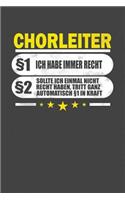 Chorleiter §1 Ich Habe Immer Recht §2 Sollte Ich Einmal Nicht Recht Haben, Tritt Ganz Automatisch §1 In Kraft: Punktiertes Notizbuch mit 120 Seiten - 15x23cm (ca. DIN A5)
