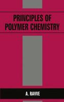 Principles of Polymer Chemistry (Special Indian Edition / Reprint Year : 2020) [Paperback] A.Ravve