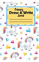 Primary Draw and Write Journal: Unicorn Primary Composition Notebook for Kids Both girls and boys - Each Page is Primary Ruled for Writing with a Blank Space for Drawing