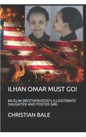 Ilhan Omar Must Go!