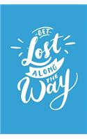 Get Lost Along The Way