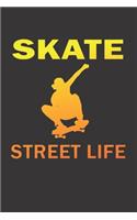 Notebook for skate sk8 longboard sk8er street life