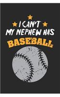 I Can't My Nephew Has Baseball: Baseballspieler Notizbuch liniert DIN A5 - 120 Seiten für Notizen, Zeichnungen, Formeln - Organizer Schreibheft Planer Tagebuch