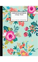 Composition Notebook College Ruled 8.5x11 In 21.59x27.94 50 Sheets/100 Pages: Vintage Flowers On Mint Green Notebook Lined Journal for School, College And Home Schooling