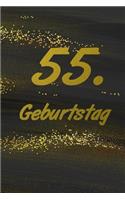 55. Geburtstag: Gästebuch Zum Ausfüllen - Zum Eintragen Von Glückwünschen Oder Einfach Nur ALS Notizbuch ALS Geschenk Zum Geburtstag