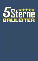 5 Sterne Bauleiter