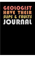 Geologist Have Their Slips & Faults Journal