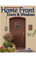 Adult Coloring Books Home Front Doors & Windows: Life Escapes Adult Coloring Books 48 grayscale coloring pages of unique, rustic, fancy or colorful doors and windows on homes