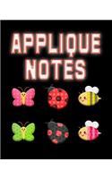 Appliqué Notes: Appliques, Applique Basics Study Guide, 8x10 Applique Journal, 120 Blank College Ruled Pages, Ideal Applique Student Gift