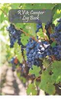 RV & Camper Log Book: Grapes/ Vineyard/ Wine Style Journal for Recording Campsites Visited