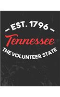 Tennessee The Volunteer State