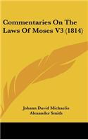 Commentaries on the Laws of Moses V3 (1814)