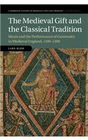 Medieval Gift and the Classical Tradition