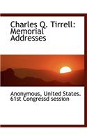 Charles Q. Tirrell: Memorial Addresses