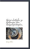 Kurzer Leitfaden Zu Vorlesungen Uber Religionsphilosophie,